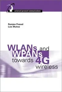 WLANs and WPANs towards 4G Wireless (Repost)