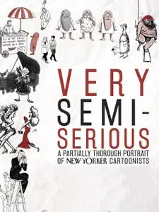 HBO - Very Semi-Serious: Partially Thorough Portrait/New Yorker Cartoonists (2015)