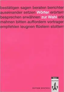 Wörter zur Wahl: Übungen zur Erweiterung des Wortschatzes