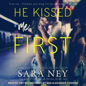 «He Kissed Me First» by Sara Ney