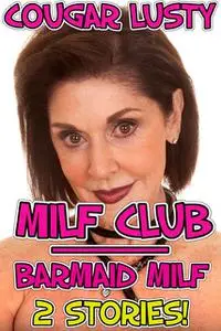 «Milf Club / Barmaid Milf» by Cougar Lusty