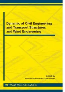 Dynamic of Civil Engineering and Transport Structures and Wind Engineering