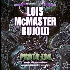 «Proto Zoa» by Lois McMaster Bujold