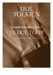 J.R.R. Tolkien - Le due torri