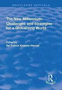 The New Millennium: Challenges and Strategies for a Globalizing World