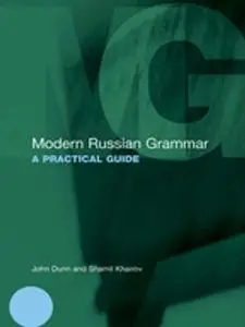 Modern Russian Grammar: A Practical Guide