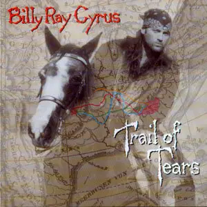 Billy Ray Cyrus - Trail Of Tears (1996)