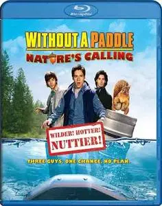 Without a Paddle: Nature's Calling (2009)