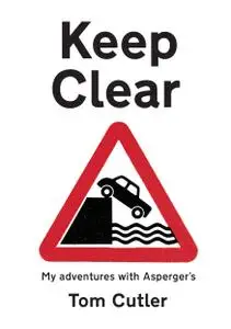 Keep Clear my adventures with Asperger's