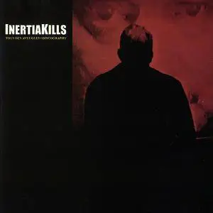 InertiaKills - Tous Des Aveugles (Discography) (2009)