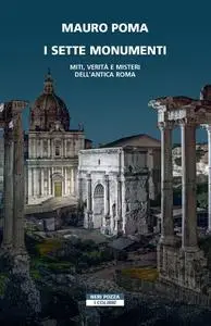 Mauro Poma - I sette monumenti