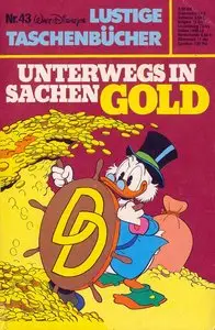 Walt Disneys Lustige Taschenbücher - Band 43 - Unterwegs in Sachen Gold