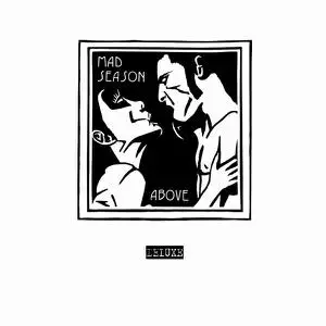 Mad Season - Above (1995) [2CD Deluxe Edition 2013]