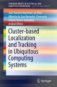 Cluster-based Localization and Tracking in Ubiquitous Computing Systems