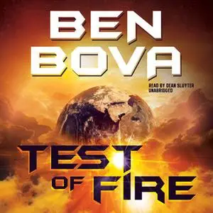 «Test of Fire» by Ben Bova