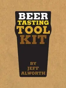 Beer Tasting Tool Kit: How to Choose and Taste Beer Like a Brewer (repost)