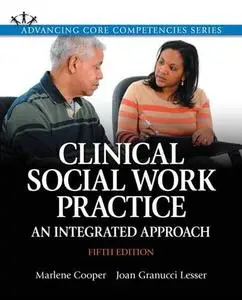 Clinical Social Work Practice: An Integrated Approach