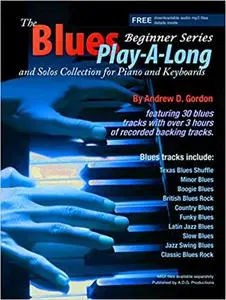 The Blues Play-A-Long and Solos Collection for Piano/Keyboards Beginner Series