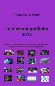 Le elezioni politiche 2013