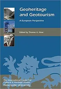 Geoheritage and Geotourism: A European Perspective