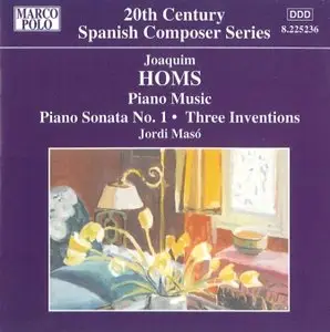 Joaquim Homs - Piano Sonata No. 1, Remembrances, Three Envocations (Maso)