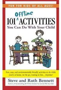 101 Offline Activities You Can Do With Your Child [Repost]
