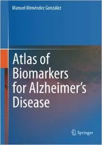Atlas of Biomarkers for Alzheimer's Disease