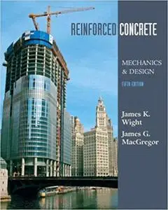 Reinforced Concrete: Mechanics and Design Ed 5