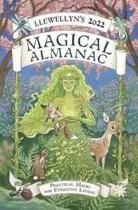 Llewellyn's 2022 Magical Almanac: Practical Magic for Everyday Living