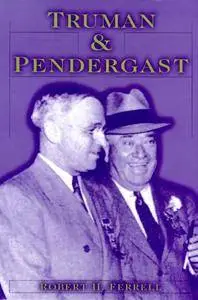 Truman and Pendergast(Repost)