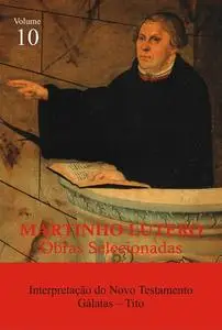 «Martinho Lutero – Obras Selecionadas Vol. 10» by Martinho Lutero