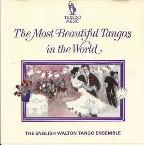The English Walton Tango Ensemble - The Most Beautiful Tangos In The World (1990)