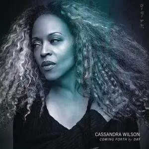 Cassandra Wilson - Coming Forth By Day (2015) [Official Digital Download 24-bit/96kHz]
