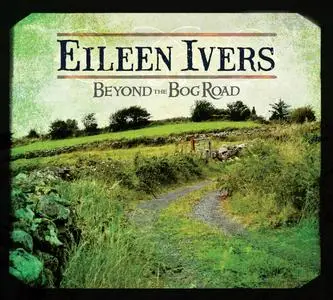Eileen Ivers - Beyond The Bog Road (2016)