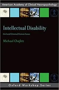Intellectual Disability: Criminal and Civil Forensic Issues (Repost)