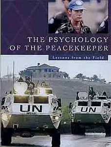 "The psychology of the peacekeeper".
