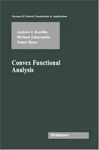  Convex Functional Analysis (Systems & Control: Foundations & Applications) 