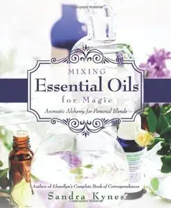 Mixing Essential Oils for Magic [Repost]