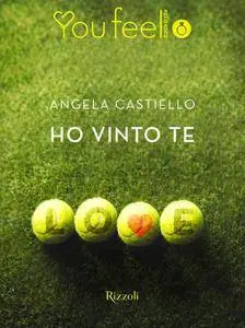 Angela Castiello - Ho vinto te