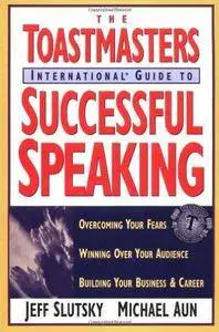 The Toastmasters International Guide to Successful Speaking