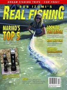 Bob Izumi's Real Fishing - July 2015