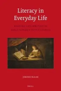 Literacy in Everyday Life: Reading and Writing in Early Modern Dutch Diaries [Repost]