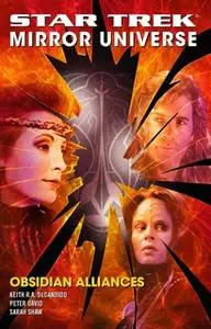 «Star Trek: Mirror Universe: Obsidian Alliances» by Peter David,Keith R.A. DeCandido,Sarah Shaw