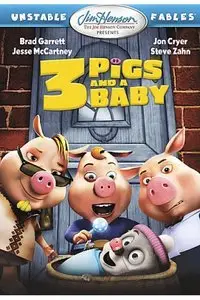 Unstable Fables 3 Pigs And A Baby (2008)