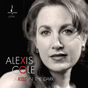 Alexis Cole - A Kiss In The Dark (2014) [Binaural+ Stereo Recording] DSD128 + Hi-Res FLAC