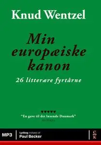 «Min europæiske kanon» by Knud Wentzel