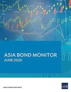 «Asia Bond Monitor June 2020» by Asian Development Bank
