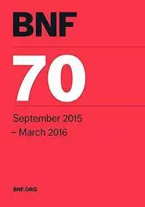 British National Formulary (BNF), 70th Revised edition