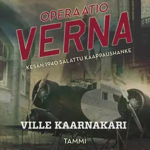 «Operaatio Verna» by Ville Kaarnakari