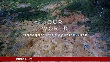 BBC - Our World: Madagascar's Sapphire Rush (2018)